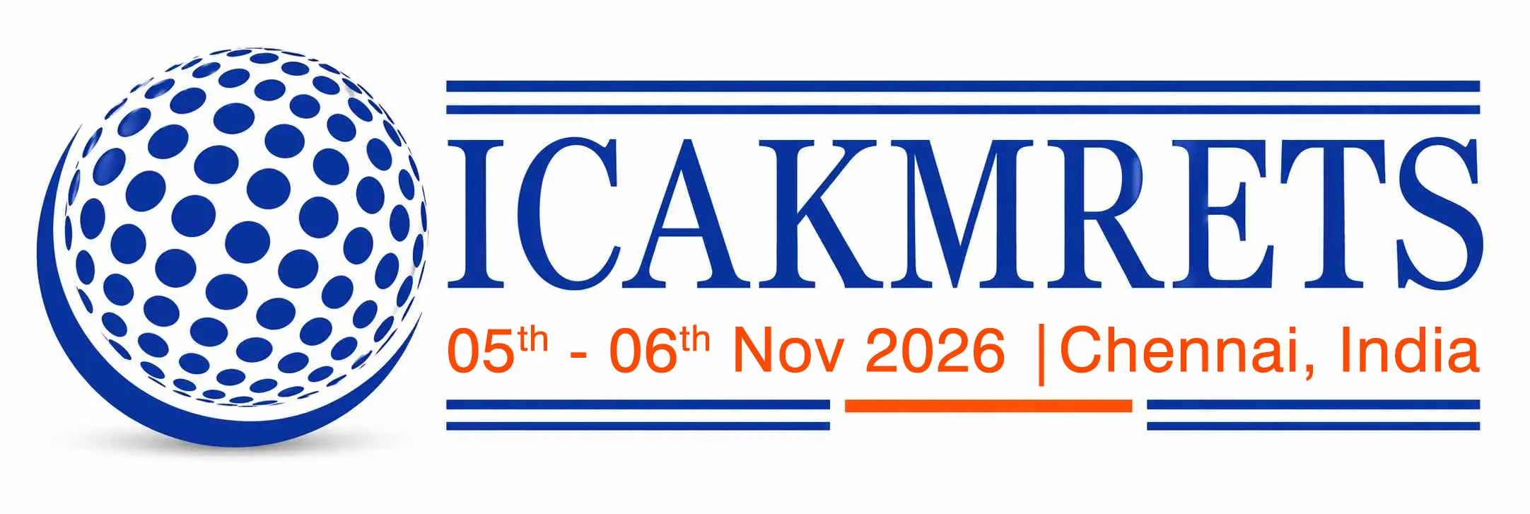 5th International Conference on Advancing Knowledge from Multidisciplinary research in Engineering, Technology and Science (ICAKMRETS-2026)